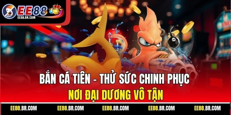Bắn cá Tiên