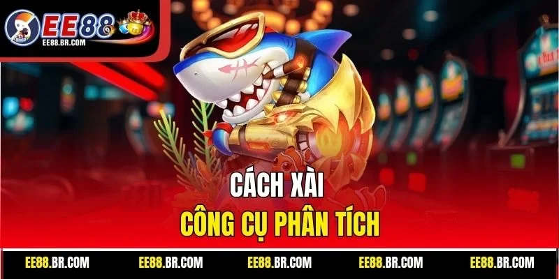 Cách xài công cụ phân tích