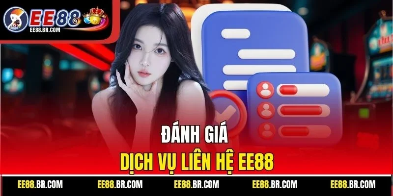 Đánh giá dịch vụ liên hệ ee88