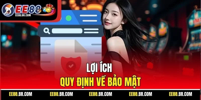 Lợi ích quy định về bảo mật