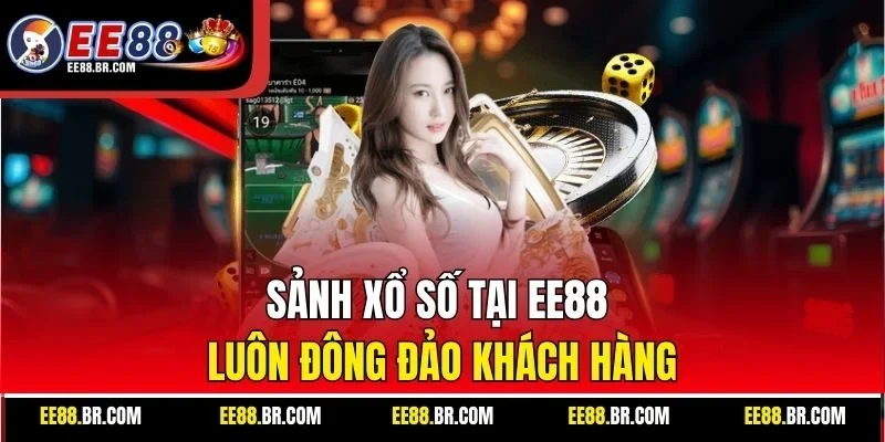 Sảnh xổ số tại EE88 luôn đông đảo khách hàng